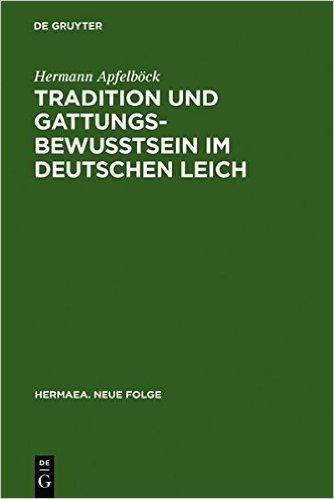 Tradition Und Gattungsbewusstsein Im Deutschen Leich: Ein Beitrag Zur Geschichte Mittelalterlicher Musikalischer Discordia baixar