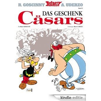 Asterix 21: Das Geschenk Cäsars (German Edition) [Kindle-editie]