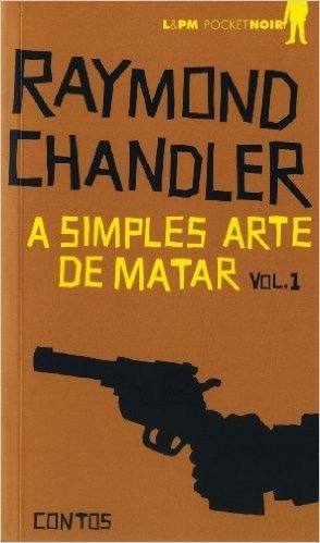 A Simples Arte De Matar - Volume 1. Coleção L&PM Pocket