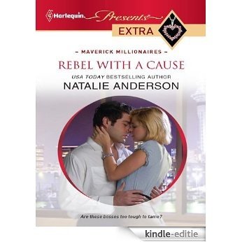 Rebel with a Cause (Maverick Millionaires) [Kindle-editie]