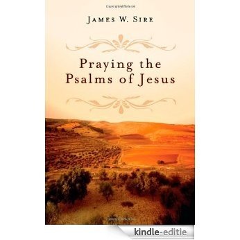 Praying the Psalms of Jesus [Kindle-editie] beoordelingen