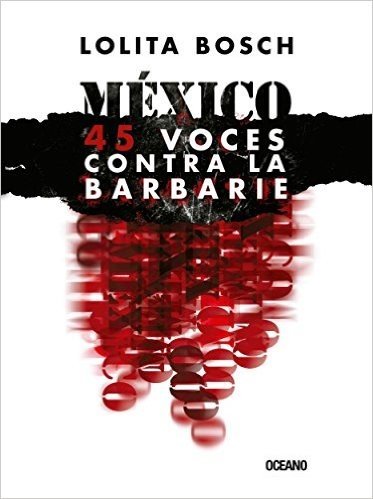 México: voces contra la barbarie (El dedo en la llaga)