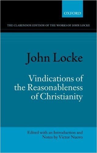 Vindications of the Reasonableness of Christianity