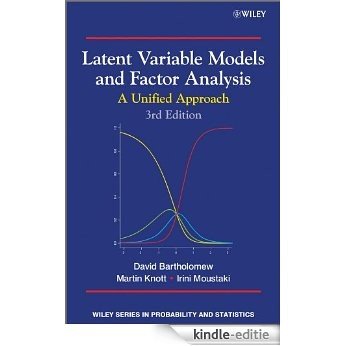 Latent Variable Models and Factor Analysis: A Unified Approach (Wiley Series in Probability and Statistics) [Kindle-editie]