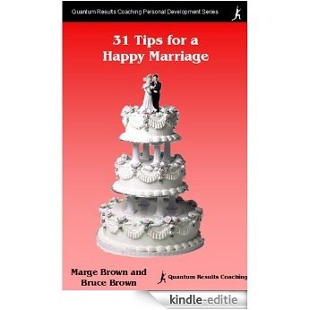 31 Tips for a Happy Marriage (English Edition) [Kindle-editie]