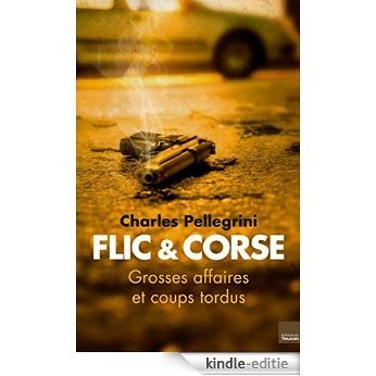 Flic et corse (French Edition) [Kindle-editie] beoordelingen