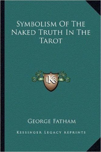 Symbolism of the Naked Truth in the Tarot
