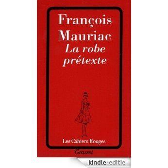 La robe prétexte (Les Cahiers Rouges) (French Edition) [Kindle-editie] beoordelingen