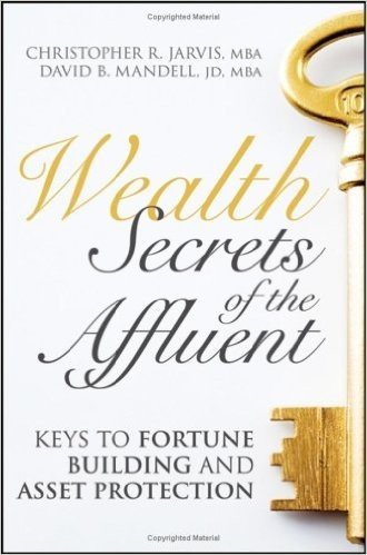 Wealth Secrets of the Affluent: Keys to Fortune Building and Asset Protection baixar