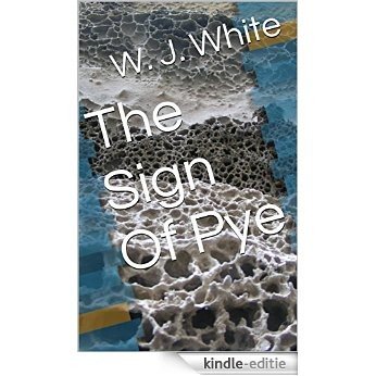 The Sign Of Pye (English Edition) [Kindle-editie]