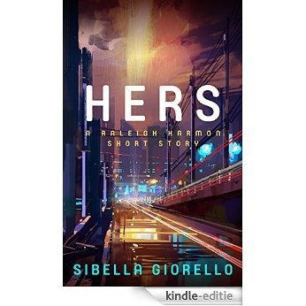 Hers: A Raleigh Harmon mystery short story (The Raleigh Harmon mysteries) (English Edition) [Kindle-editie] beoordelingen