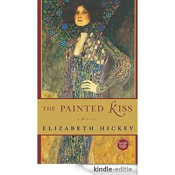 The Painted Kiss: A Novel (English Edition) [Kindle-editie]