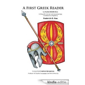 Charles M. Moss' "A First Greek Reader" Translated into English (English Edition) [Kindle-editie]