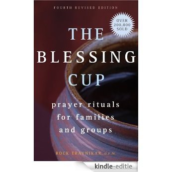 The Blessing Cup: Prayer-Rituals for Families and Groups (English Edition) [Kindle-editie]