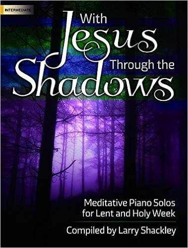 With Jesus Through the Shadows