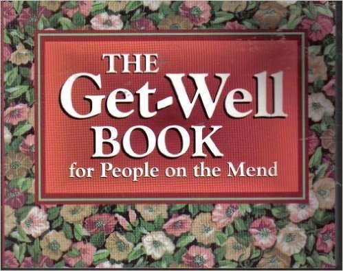 The Get-Well Book for People on the Mend