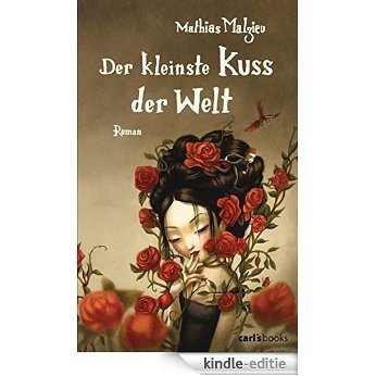 Der kleinste Kuss der Welt: Roman (German Edition) [Kindle-editie]