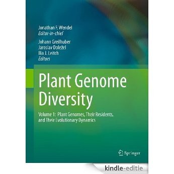 Plant Genome Diversity Volume 1: Plant Genomes, their Residents, and their Evolutionary Dynamics [Kindle-editie]