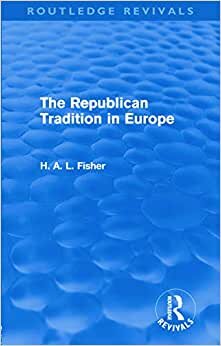 The Republican Tradition in Europe (Routledge Revivals)