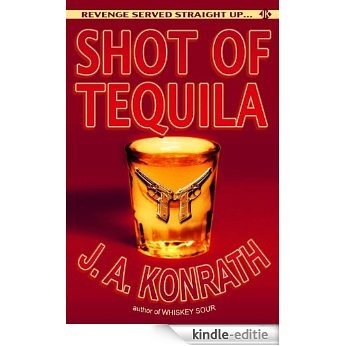 Shot of Tequila (Jacqueline "Jack" Daniels Mysteries) (English Edition) [Kindle-editie]