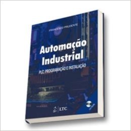 Automação Industrial. PLC Programação E Instalação