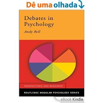 Debates in Psychology (Routledge Modular Psychology) [eBook Kindle]