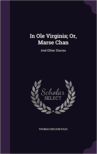 In OLE Virginia; Or, Marse Chan: And Other Stories baixar