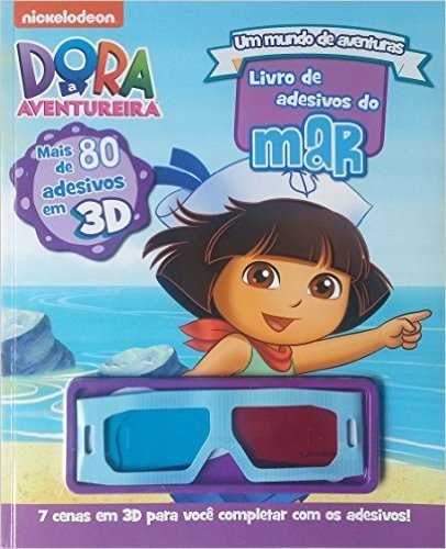 Dora, a Aventureira. Livro de Adesivos do Mar. 3D - Volume 1