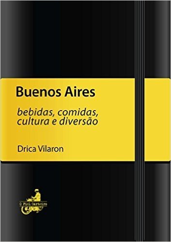 Buenos Aires - bebidas, comidas, cultura e diversão