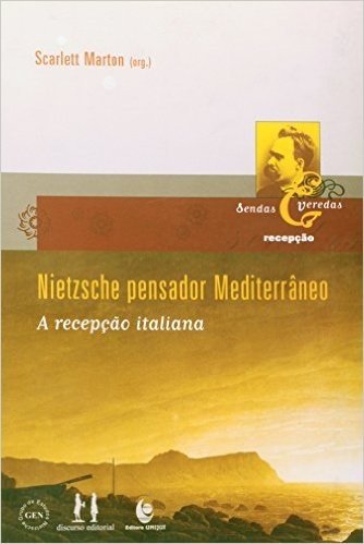 Nietzsche Pensador Mediterrâneo A Recepção Italiana