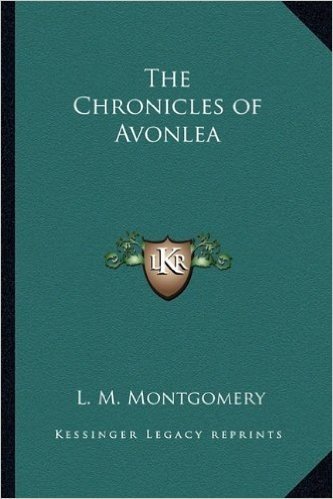 The Chronicles of Avonlea