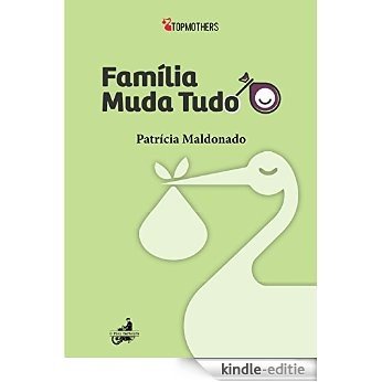 Família muda tudo (Top Mothers) [Kindle-editie]