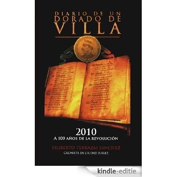 Diario De Un Dorado De Villa (Spanish Edition) [Kindle-editie] beoordelingen