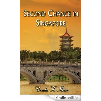 Second Chance in Singapore (English Edition) [Kindle-editie]