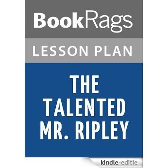 The Talented Mr. Ripley Lesson Plans (English Edition) [Kindle-editie]