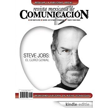Revista Mexicana de Comunicación #128 - Steve Jobs: El gurú genial / Ética, violencia y narcotráfico (Spanish Edition) [Kindle-editie]