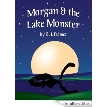 Morgan and the Lake Monster (English Edition) [Kindle-editie]