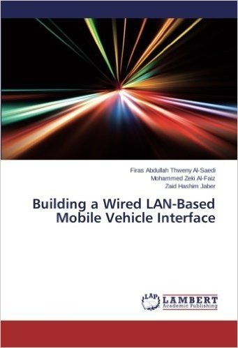 Building a Wired LAN-Based Mobile Vehicle Interface