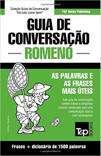 Guia de Conversacao Portugues-Romeno E Dicionario Conciso 1500 Palavras