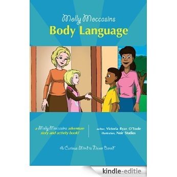 Molly Moccasins -- Body Language (Molly Moccasins Adventure Story and Activity Books) (English Edition) [Kindle-editie]