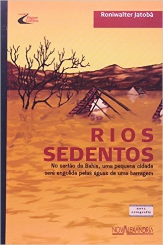Rios Sedentos - Coleção Viagem Literária