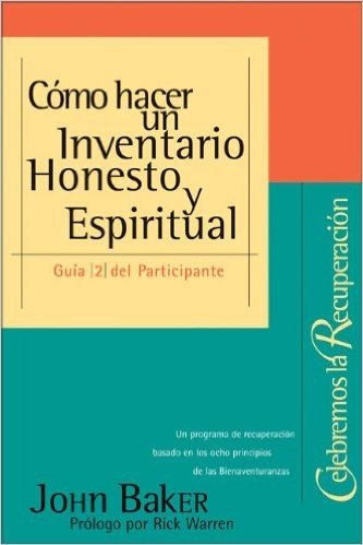 Como Hacer un Inventario Honesto y Espiritual = Taking an Honest and Spiritual Inventory