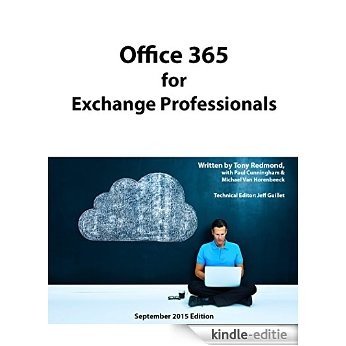 Office 365 for Exchange Professionals (2nd edition): September 2015 (English Edition) [Kindle-editie]