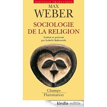 Sociologie de la religion: Économie et société (Champs essais) [Kindle-editie] beoordelingen
