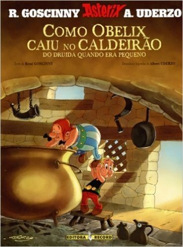 Asterix - Como Obelix Caiu No Caldeirão Do Druída Quando Era Pequeno