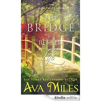 The Bridge to a Better Life (Dare Valley Series Book 8) (English Edition) [Kindle-editie]