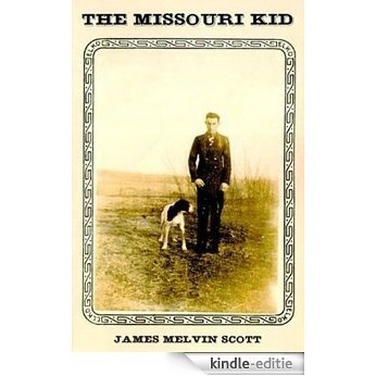 The Missouri Kid (English Edition) [Kindle-editie]