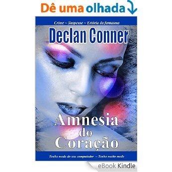 Amnésia do Coração: (Conto) (Português edition) com Americano Inglês disponíveis em um livro [eBook Kindle]