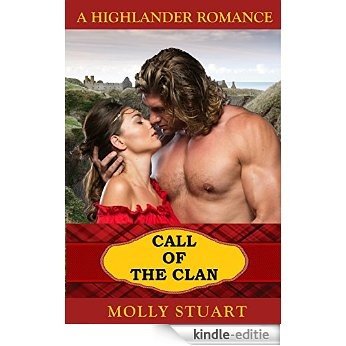 Romance: Highlander Romance: Call of the Clan (Scottish Medieval Historical Romance) (Highlander Romance Short Stories) (English Edition) [Kindle-editie]