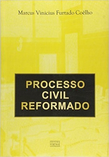 Processo Civil Reformado